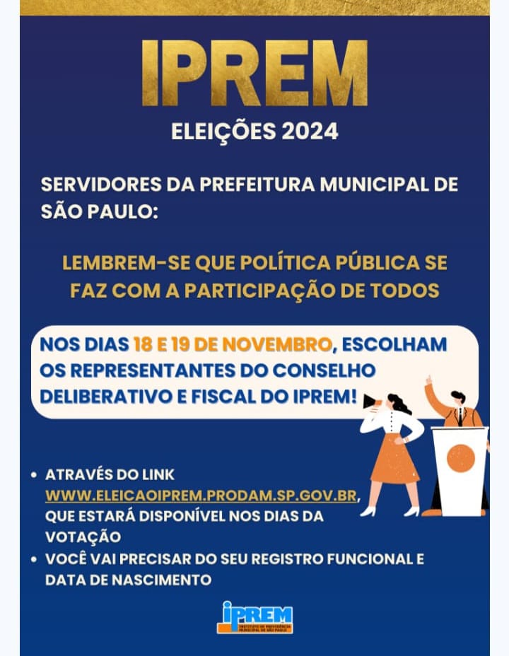 Nos dias 18 e 19 de novembro, escolham os representantes do conselho deliberativo e Fiscal do IPREM