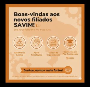 O SAVIM – dá as boas-vindas aos novos filiados.